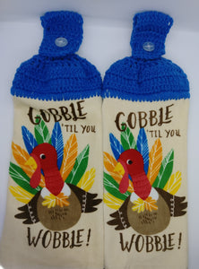 Gobble Til You Wobble Turkey Thanksgiving Hanging Kitchen Towel Set