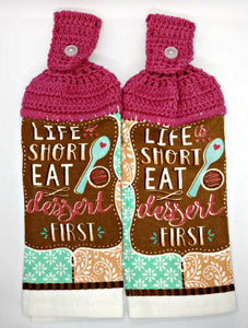 Life Is Short Eat Dessert Hanging Kitchen Towel Set