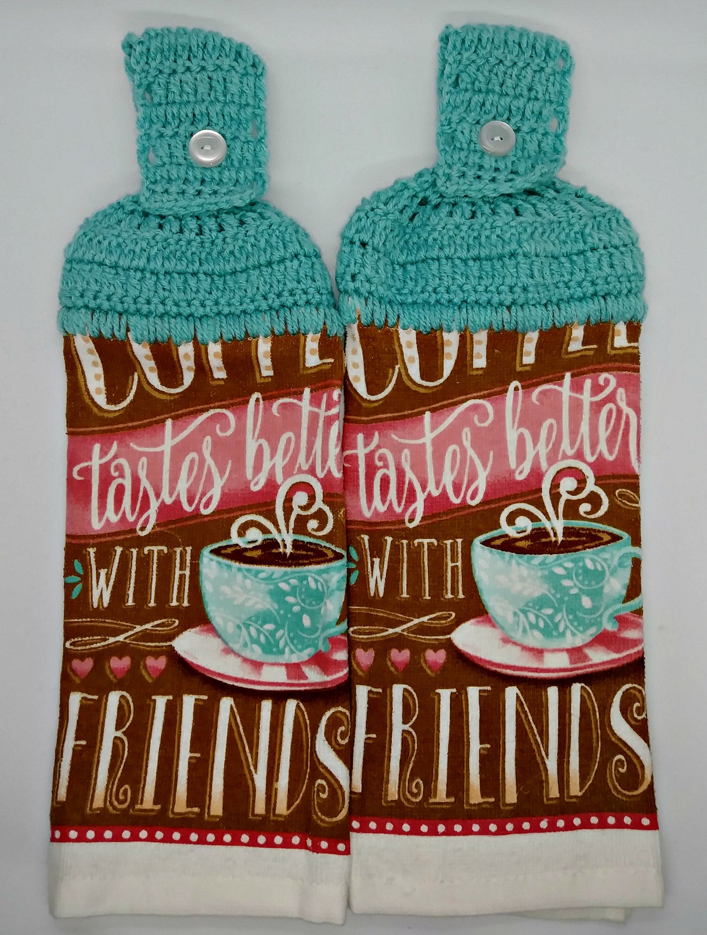 Coffee Tastes Better With Friends Hanging Kitchen Towel Set